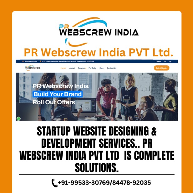 Startup Website Designing & Development Services.. PR Webscrew India PVT ltd is complete solutions